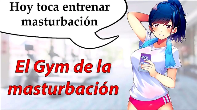 Spanish JOI Roleplay – Steamy Gym Session Teaches New Masturbation Techniques