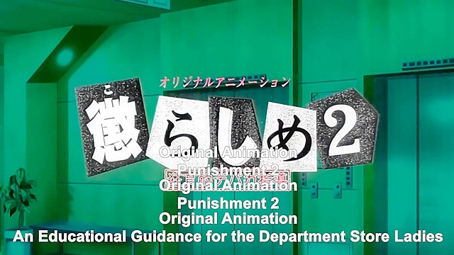 Punishment 2 ep1 - An Educational Guidance for the Department Store Ladies