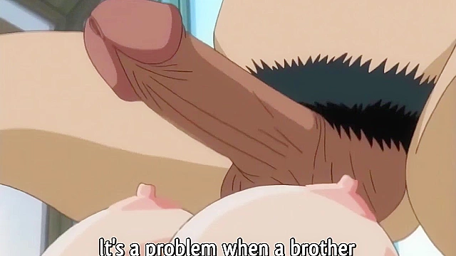 HENTAI - Can't Resist Fucking My Busty Step Sister, Uncensored & Subtitled, Damn She's Hot!