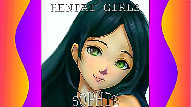 Sophie’s Steamy Hentai Adventure with Wild Twists and Temptation