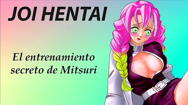 JOI hentai con Mitsuri. Super Gangbang. En español.